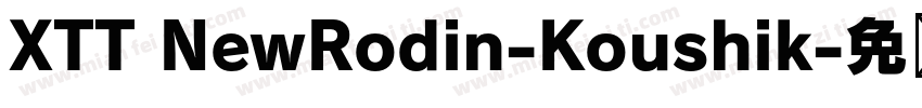 XTT NewRodin-Koushik字体转换